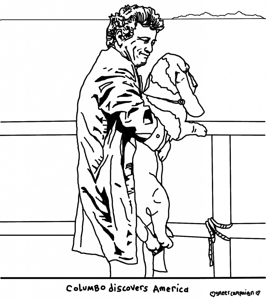 This is a black and white line drawing, suitable for coloring. Columbo holds his basset hound up to see over the railing of a ship. In the distance, you can see land. Beneath, it says "Columbo discovers America."