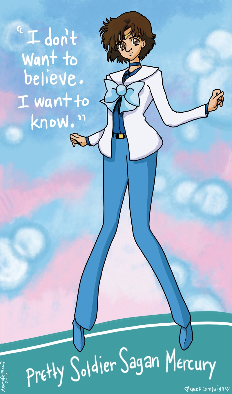 Carl Sagan is illustrated to resemble Sailor Mercury. The background is soft pinks and blues. His shoes and slacks are a soft blue, and his blazer is white. The button up shirt under his blazer is a deeper blue and he has a blue choker and golden head band on his forehead. He is standing in that anime girl way that suggests some sort of demure personality.

The quote accompanying him is: "I don't want to believe. I want to know."

At the bottom, his name is declared for all to see: "Pretty Soldier Sagan Mercury."