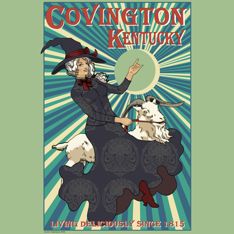 An illustration done in an 1890s poster advertisement style. A pretty Victorian witch holds the halter of a white goat with large horns. There is a sunburst pattern of the moon in blues, pale yellows, and teals. The words on the poster say "Covington Kentucky, living deliciously since 1815."